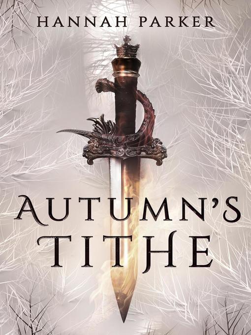 Title details for Autumn's Tithe by Hannah Parker - Available